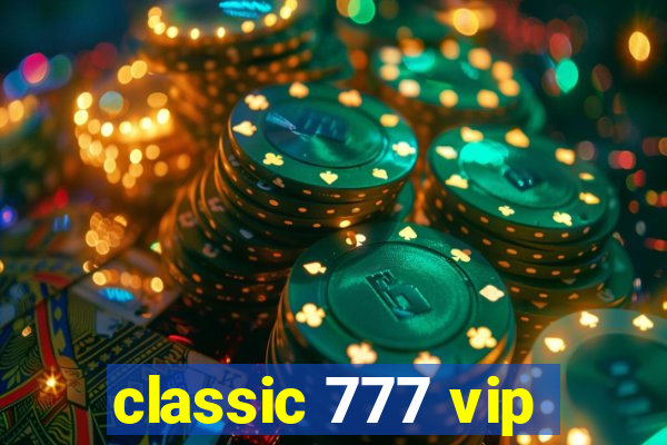 classic 777 vip